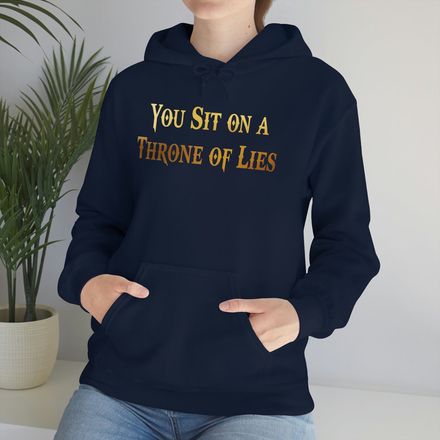 You Sit on A Throne of Lies Gold Font Unisex Heavy Blend™ Hooded Sweatshirt