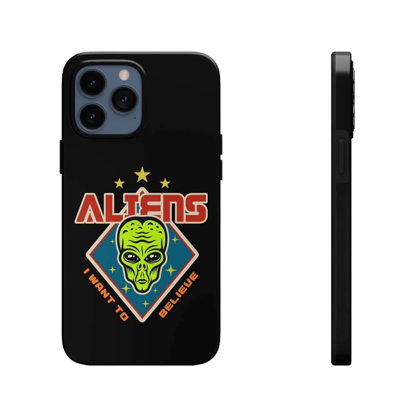 Aliens I Want to Believe Tough Phone Cases, Case-Mate