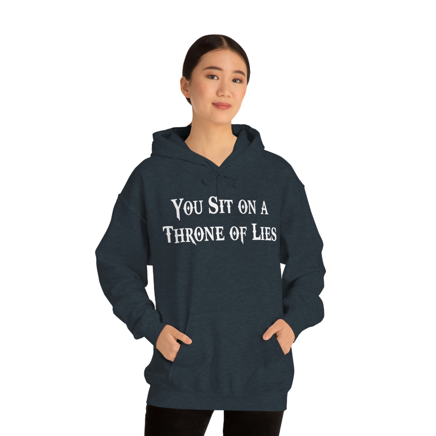 You Sit on A Throne of Lies White Font Unisex Heavy Blend™ Hooded Sweatshirt