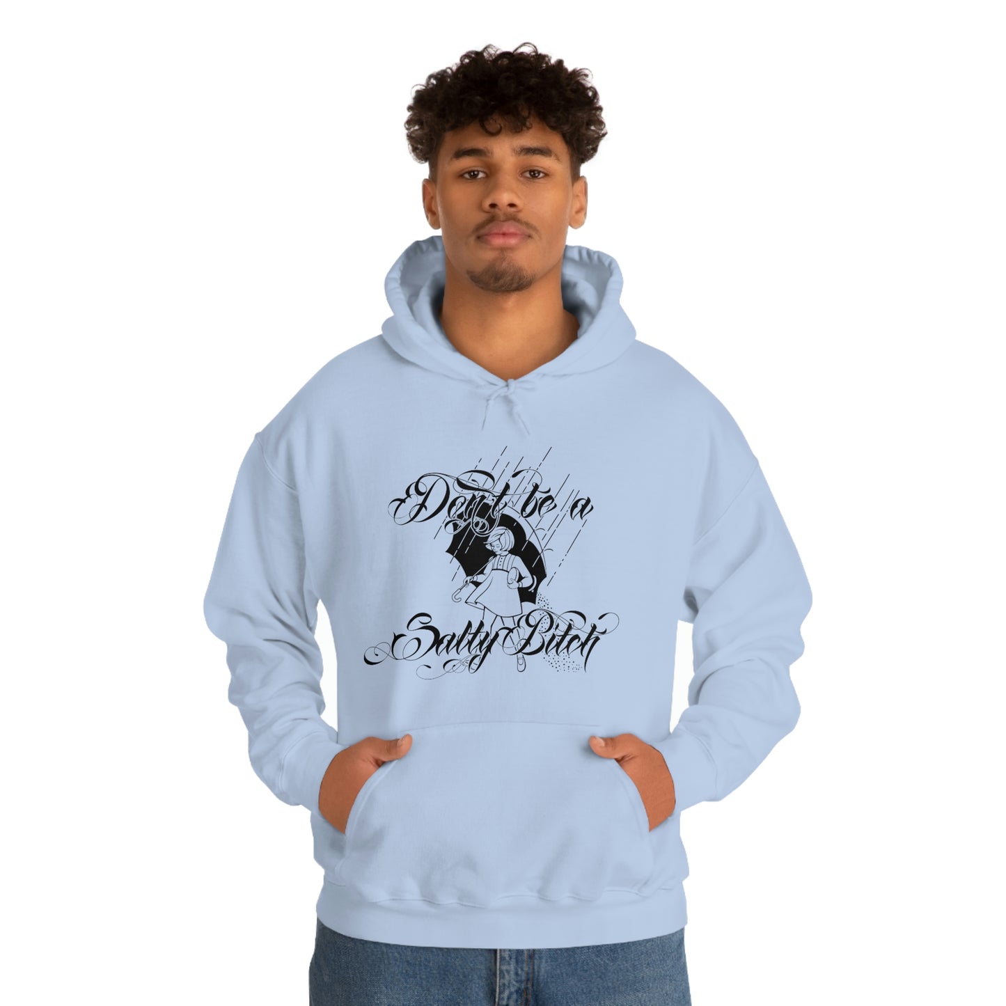 Don't Be Salty Black Font Unisex Heavy Blend™ Hooded Sweatshirt