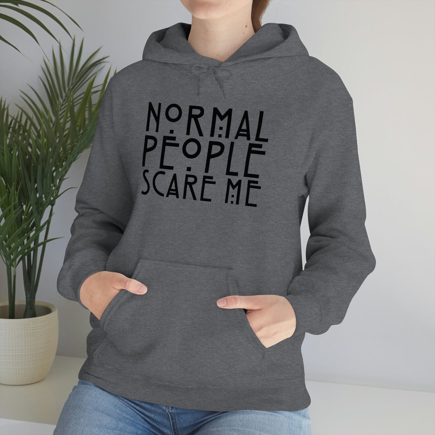 Normal People Scare Me Black Font Unisex Heavy Blend™ Hooded Sweatshirt