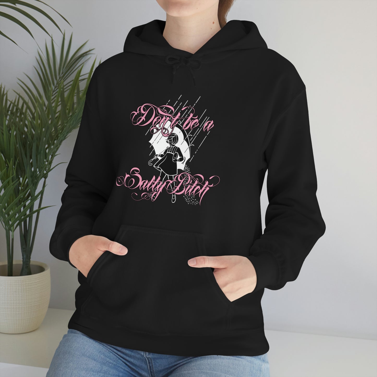 Don't Be Salty Pink Font Unisex Heavy Blend™ Hooded Sweatshirt