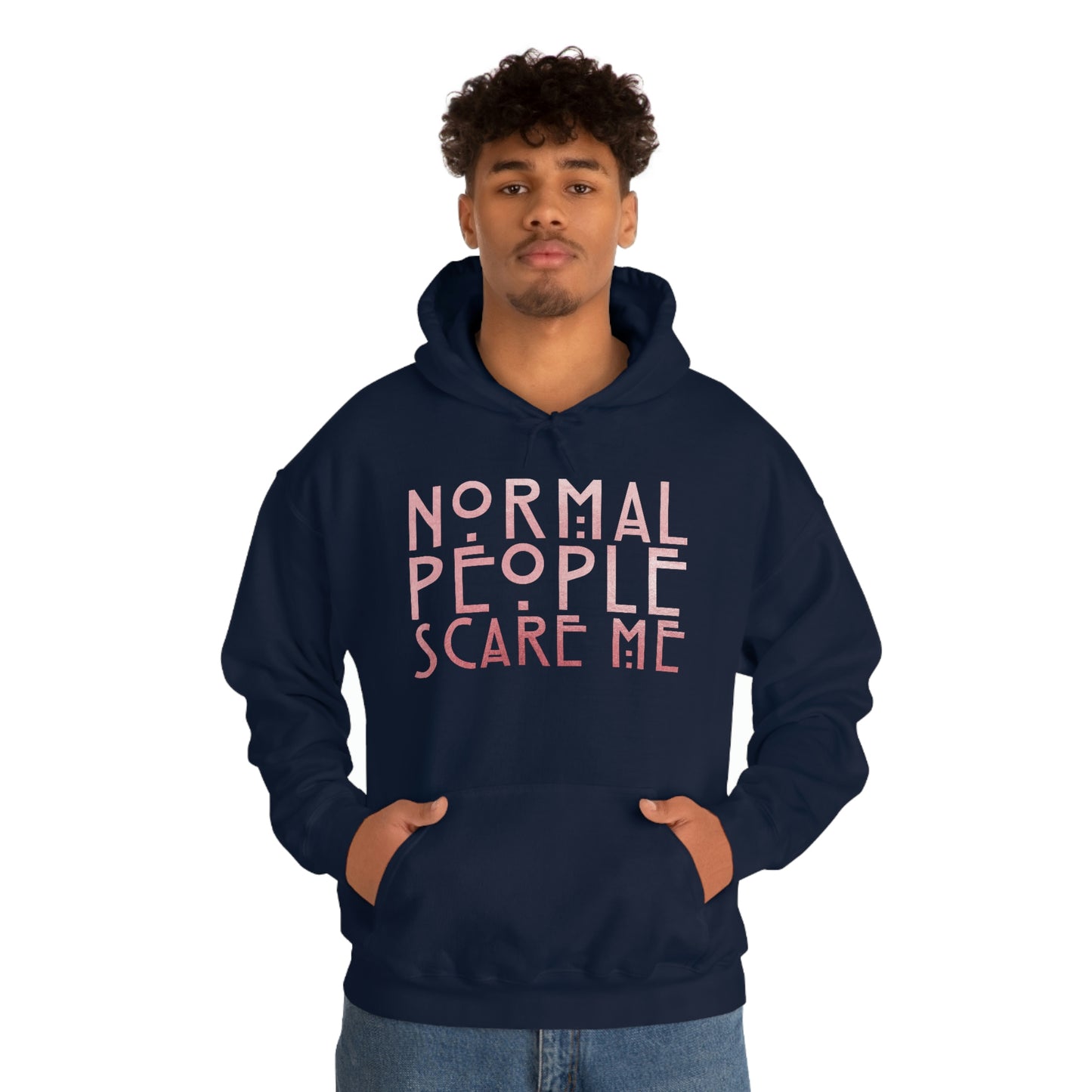 Normal People Scare Me Pink Font Unisex Heavy Blend™ Hooded Sweatshirt