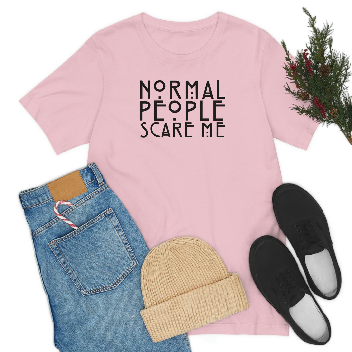 Normal People Scare Me Black Font Unisex Jersey Short Sleeve Tee