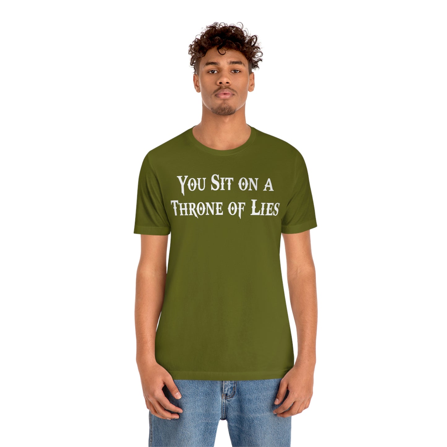 You Sit on A Throne of Lies White Font Unisex Jersey Short Sleeve Tee