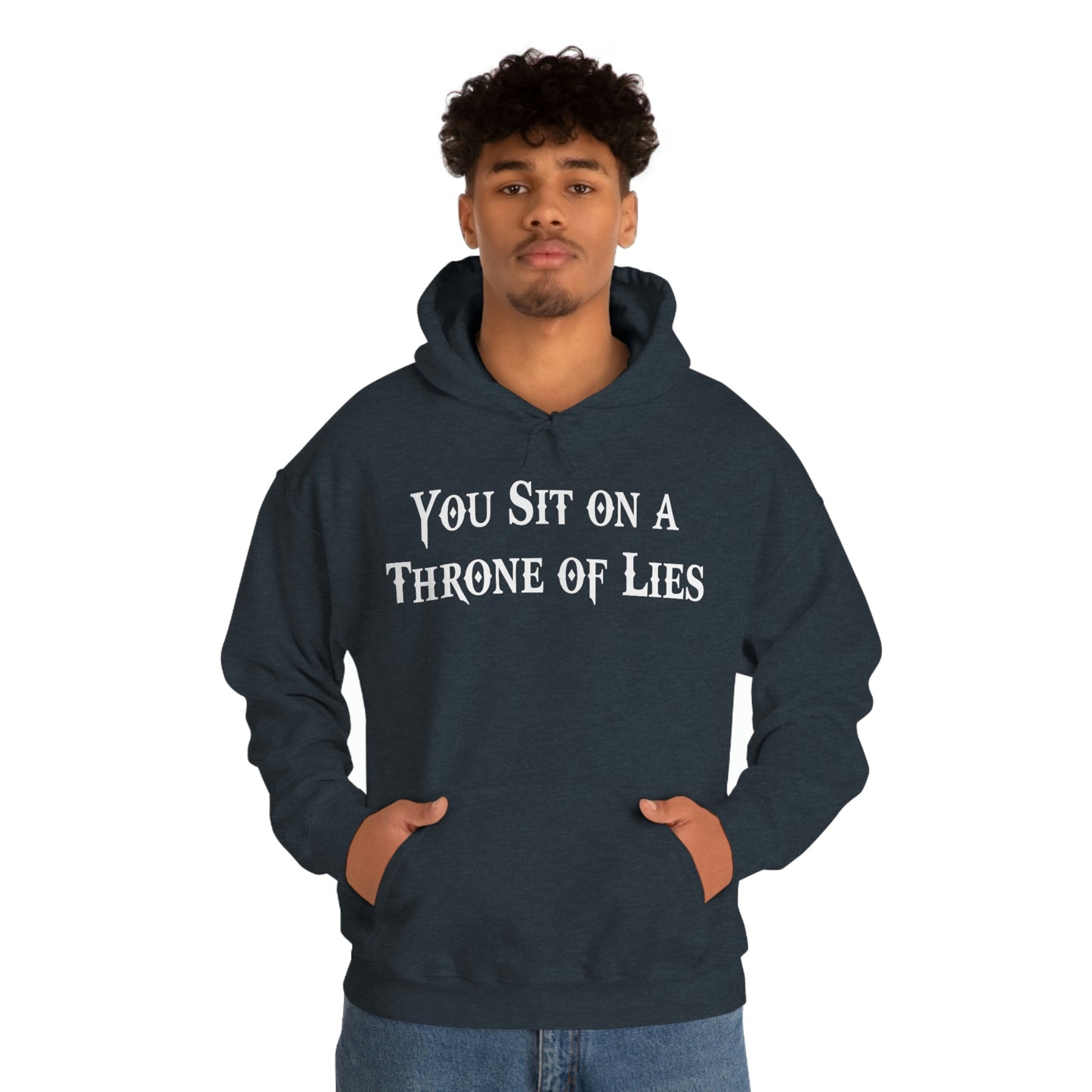 You Sit on A Throne of Lies White Font Unisex Heavy Blend™ Hooded Sweatshirt