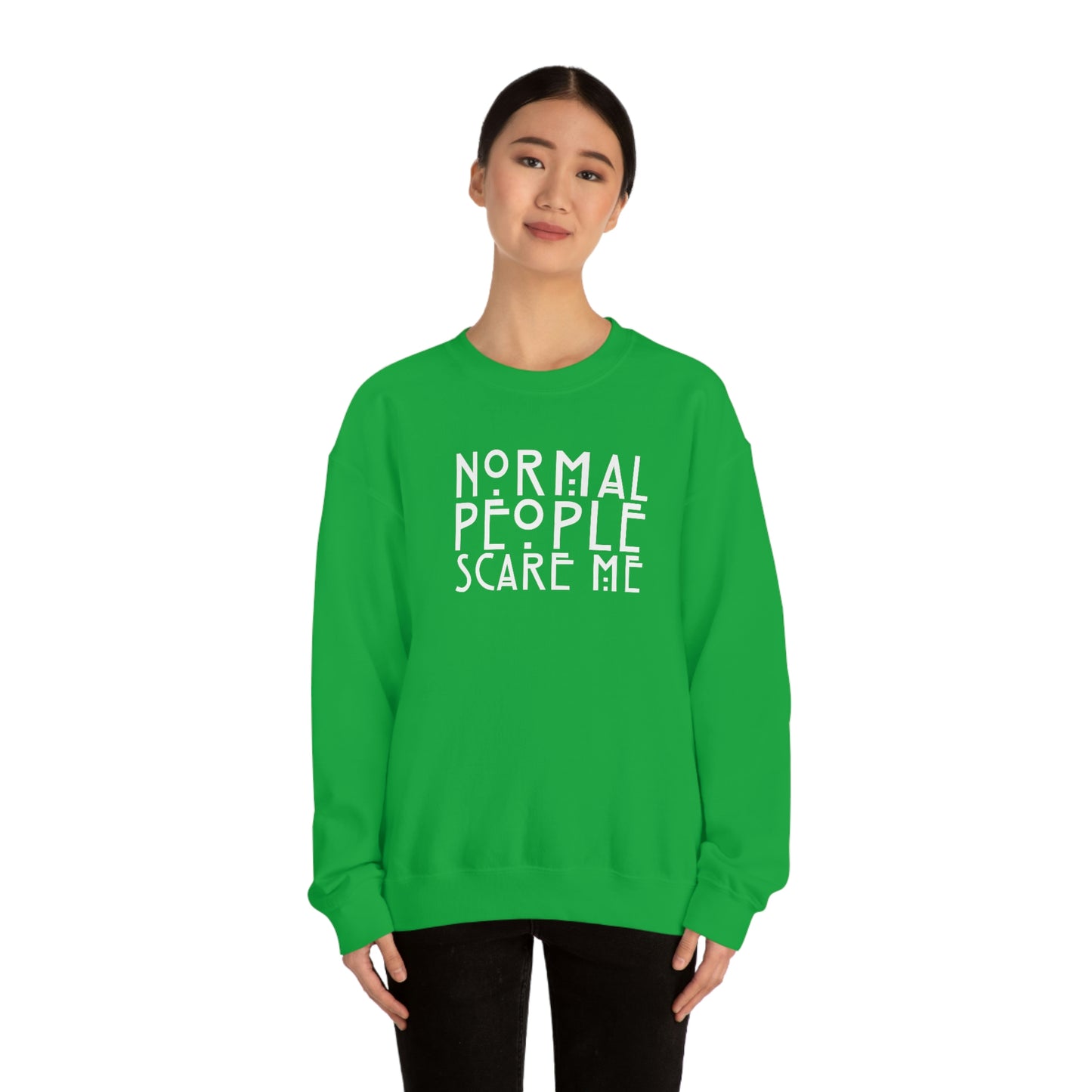 Normal People Scare Me White Font unisex heavy blend crewneck sweatshirt