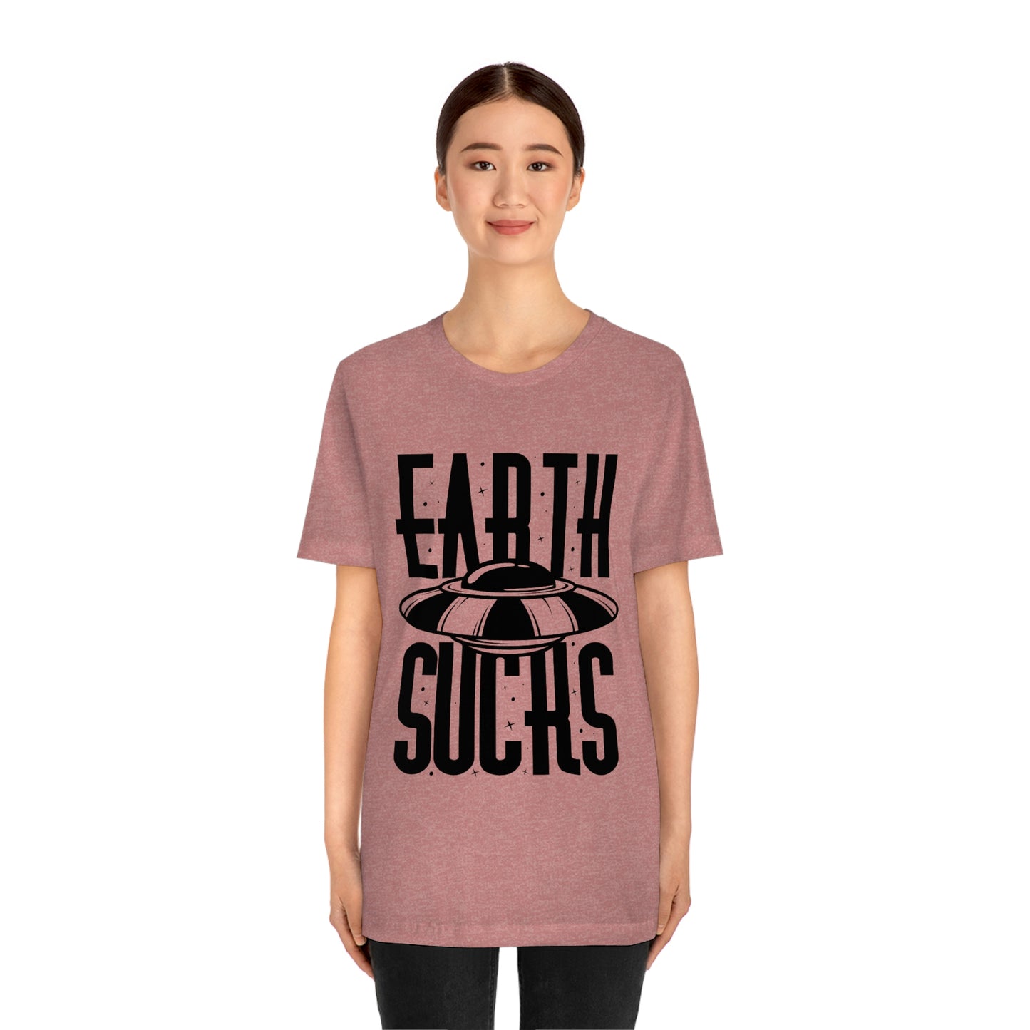 Earth Sucks Black Font Unisex Jersey Short Sleeve Tee