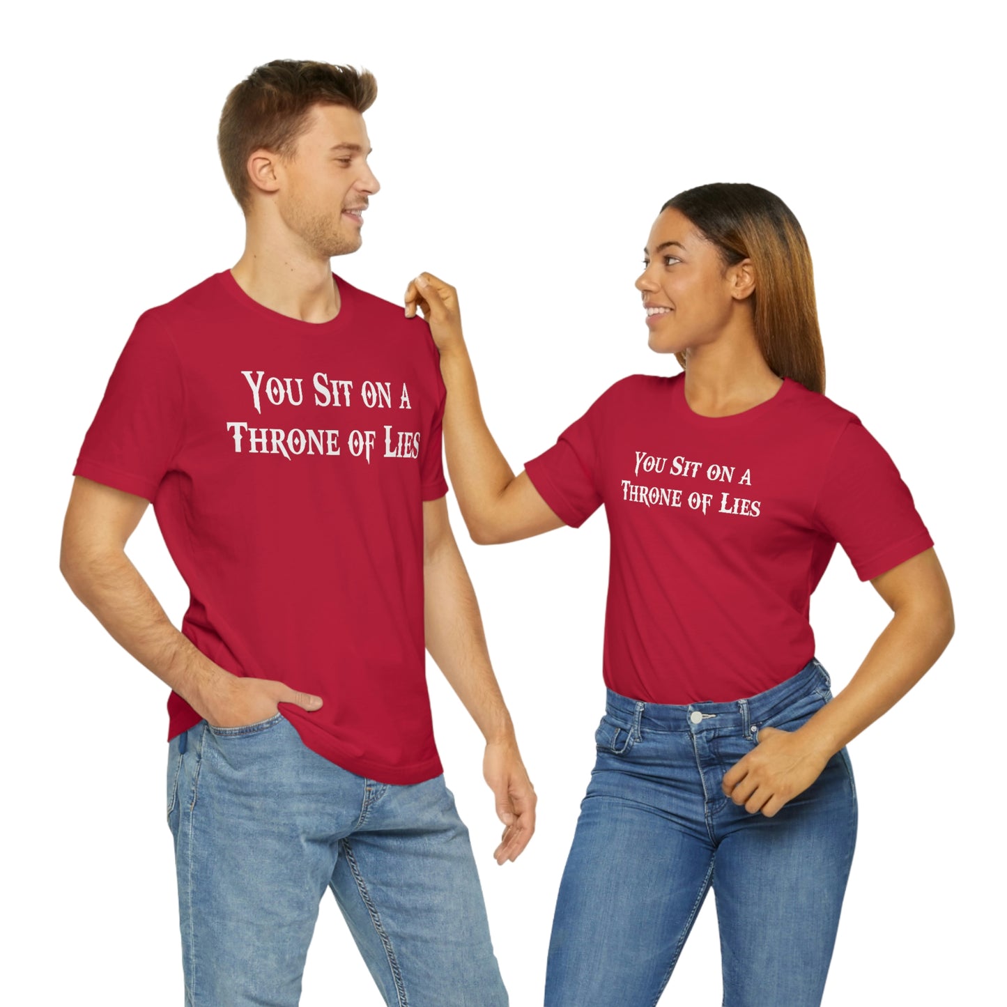 You Sit on A Throne of Lies White Font Unisex Jersey Short Sleeve Tee