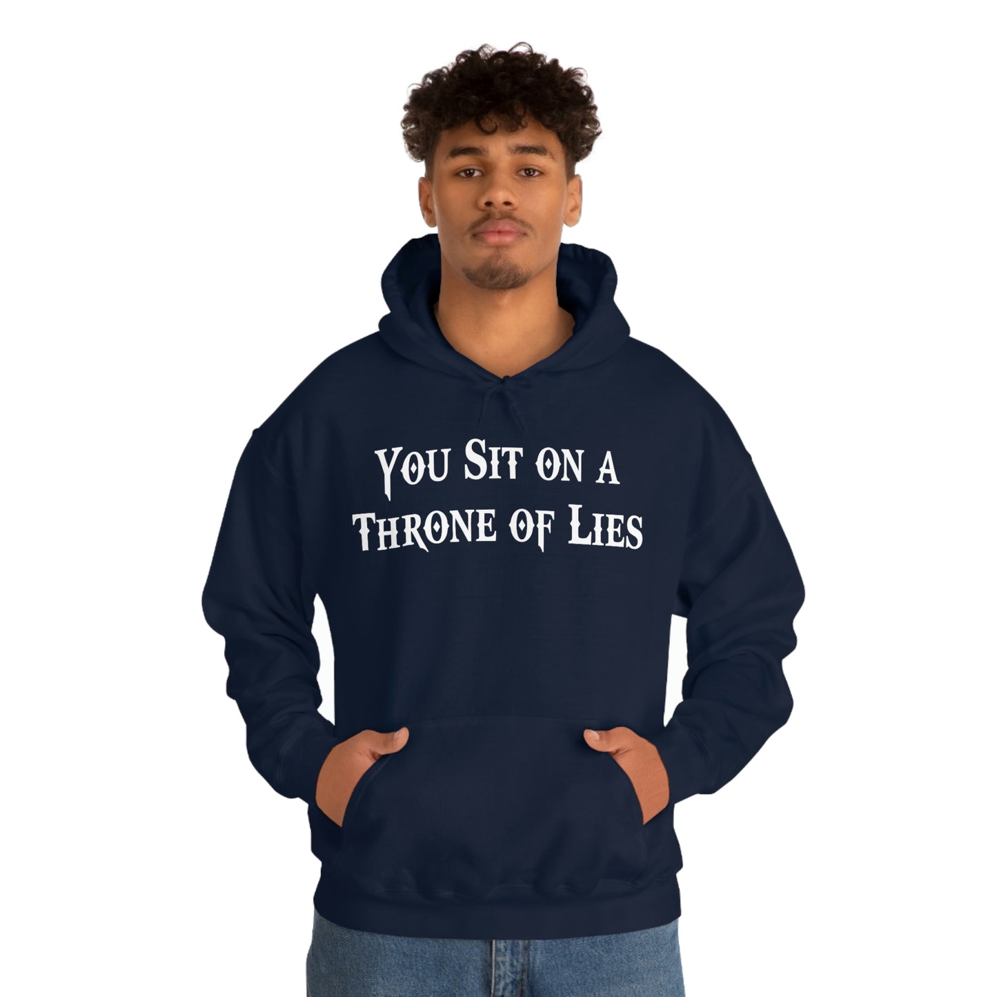 You Sit on A Throne of Lies White Font Unisex Heavy Blend™ Hooded Sweatshirt