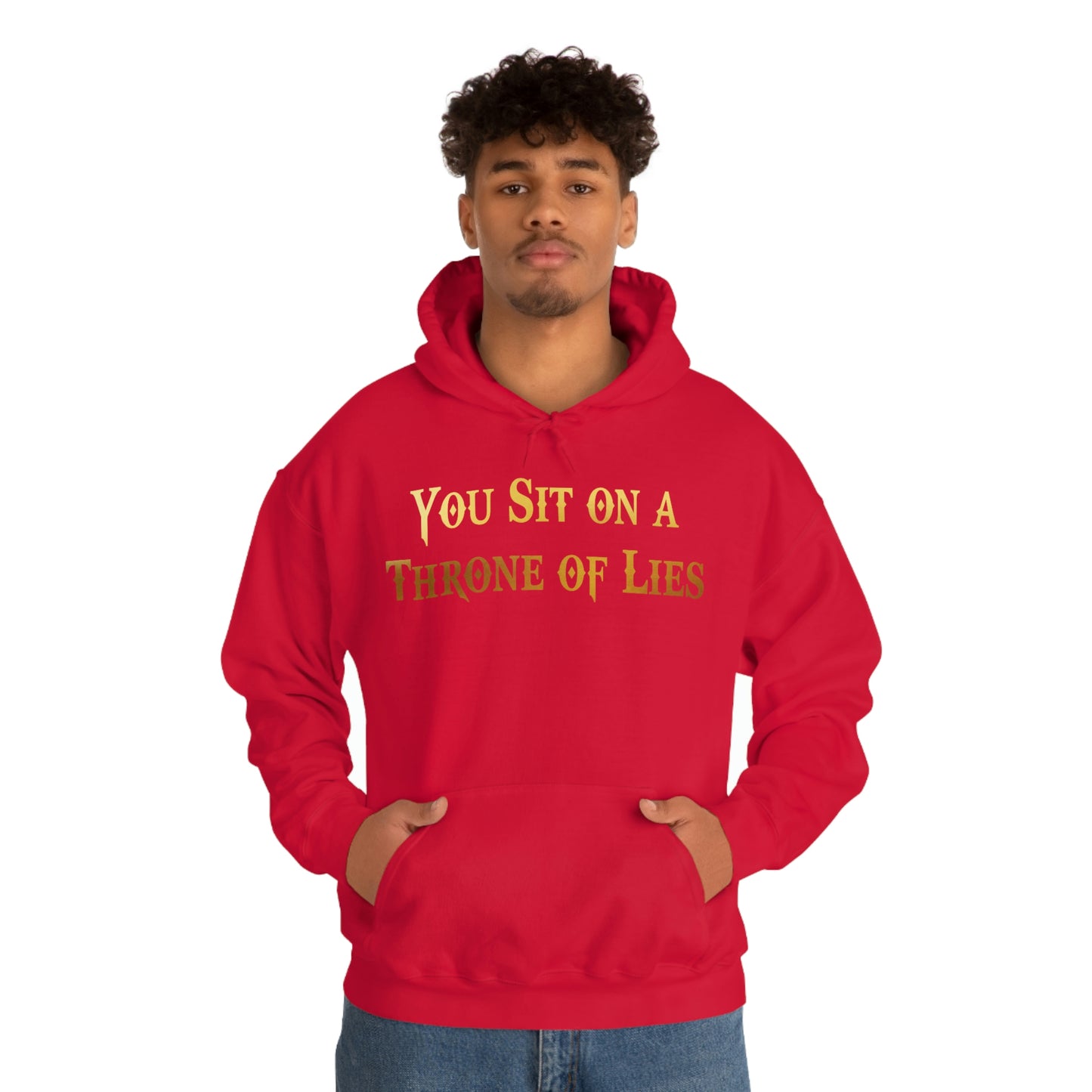 You Sit on A Throne of Lies Gold Font Unisex Heavy Blend™ Hooded Sweatshirt