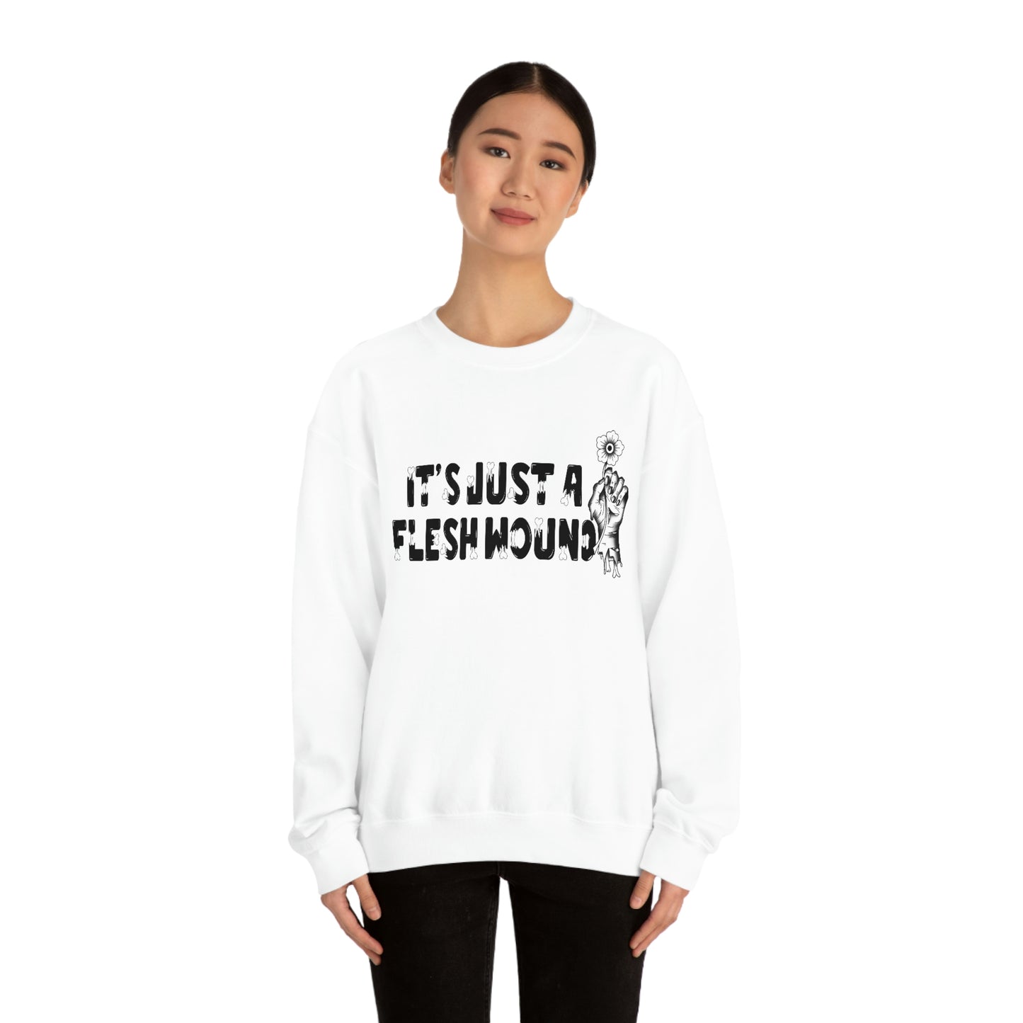 It's Just A Flesh Wound unisex heavy blend crewneck sweatshirt