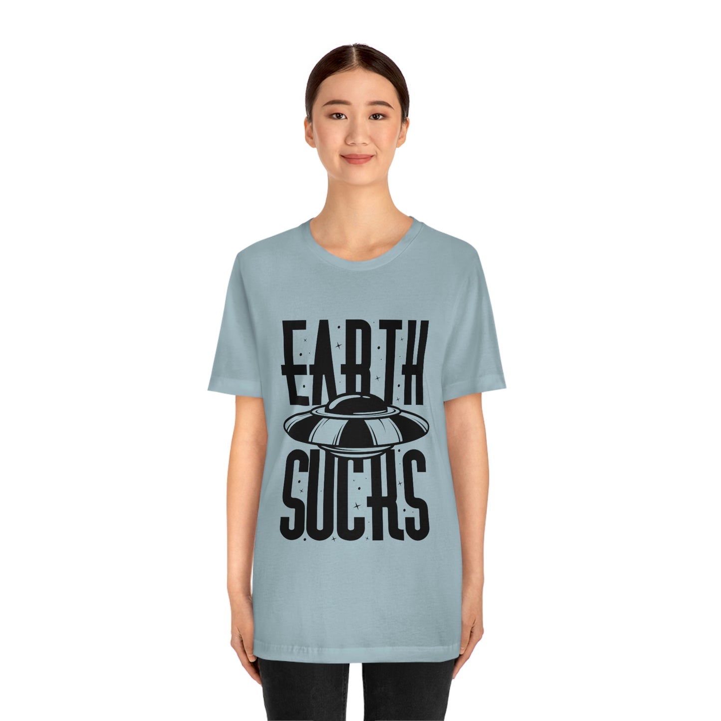 Earth Sucks Black Font Unisex Jersey Short Sleeve Tee