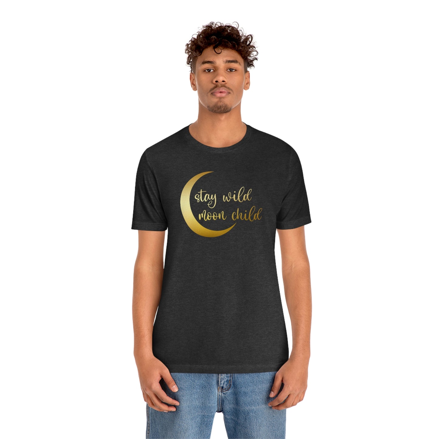 Stay Wild Moon Child Gold Font Unisex Jersey Short Sleeve Tee