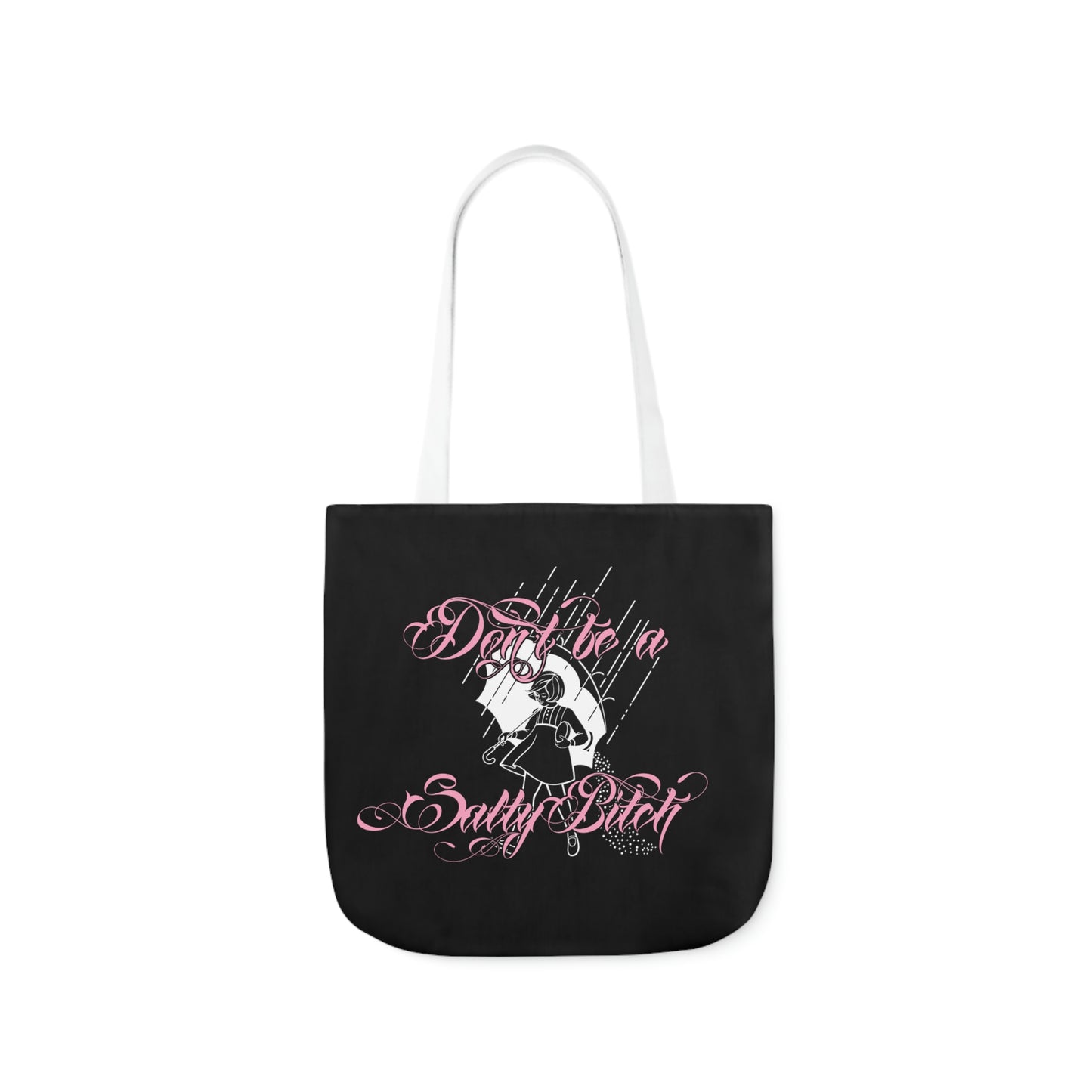 Don't Be Salty AOP Polyester Canvas Tote Bag