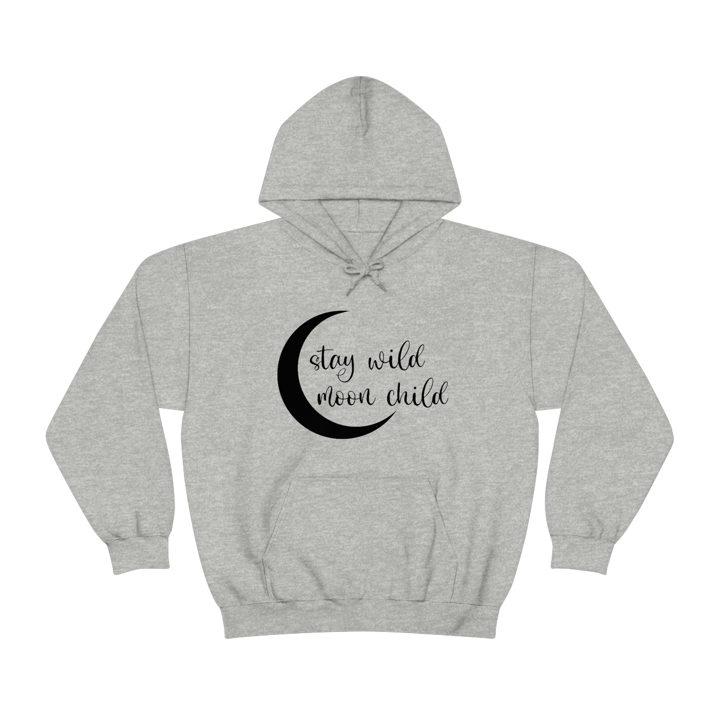 Stay Wild Moon Child Black Font Unisex Heavy Blend™ Hooded Sweatshirt