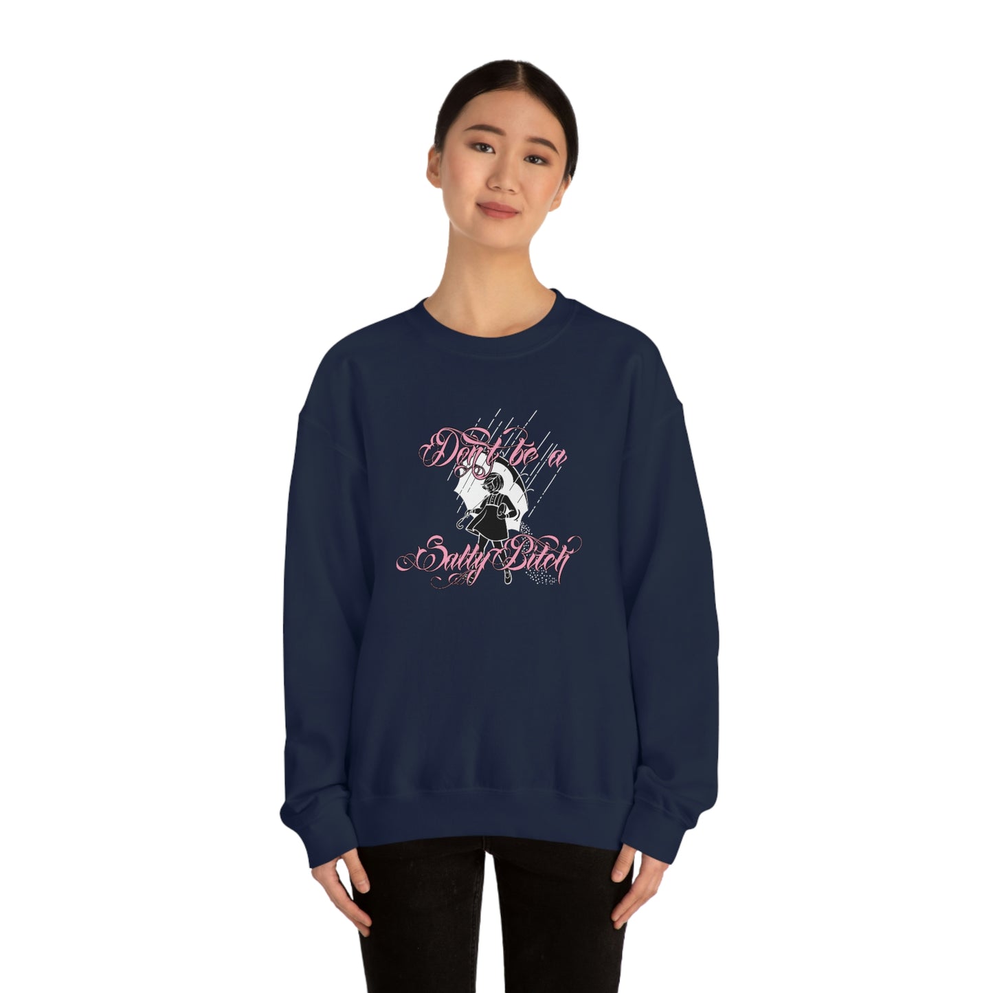 Don't Be Salty Pink and White unisex heavy blend crewneck sweatshirt