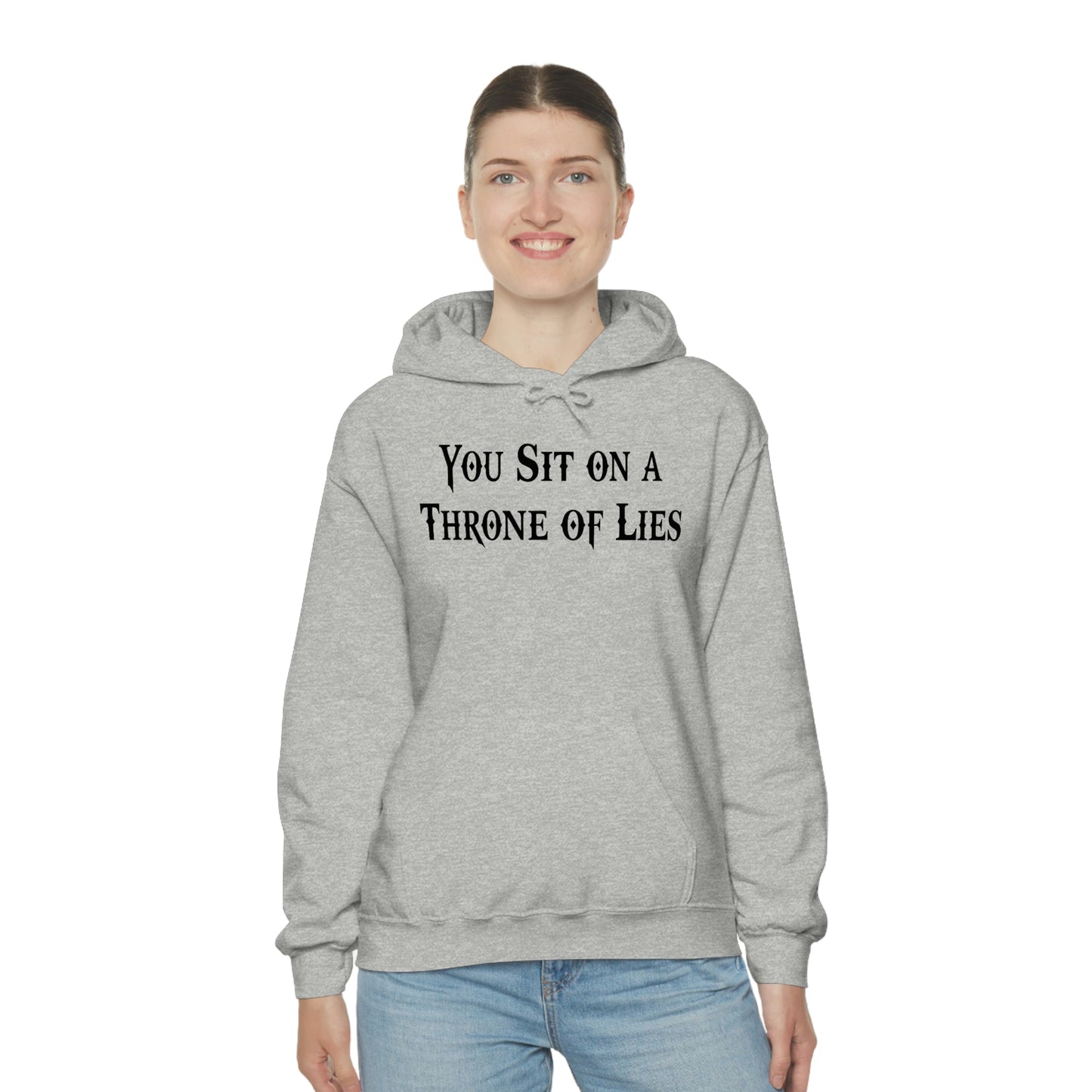 You Sit on A Throne of Lies Black Font Unisex Heavy Blend™ Hooded Sweatshirt