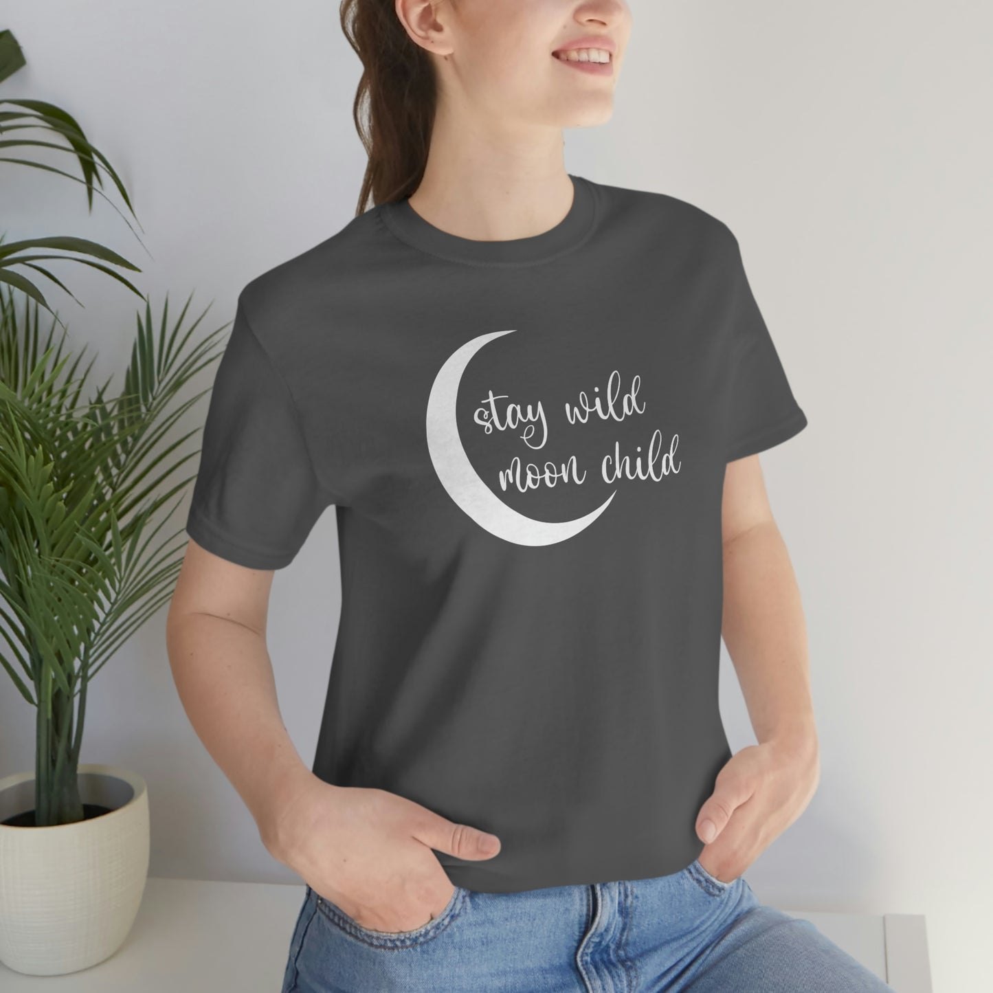 Stay Wild Moon Child White Font Unisex Jersey Short Sleeve Tee