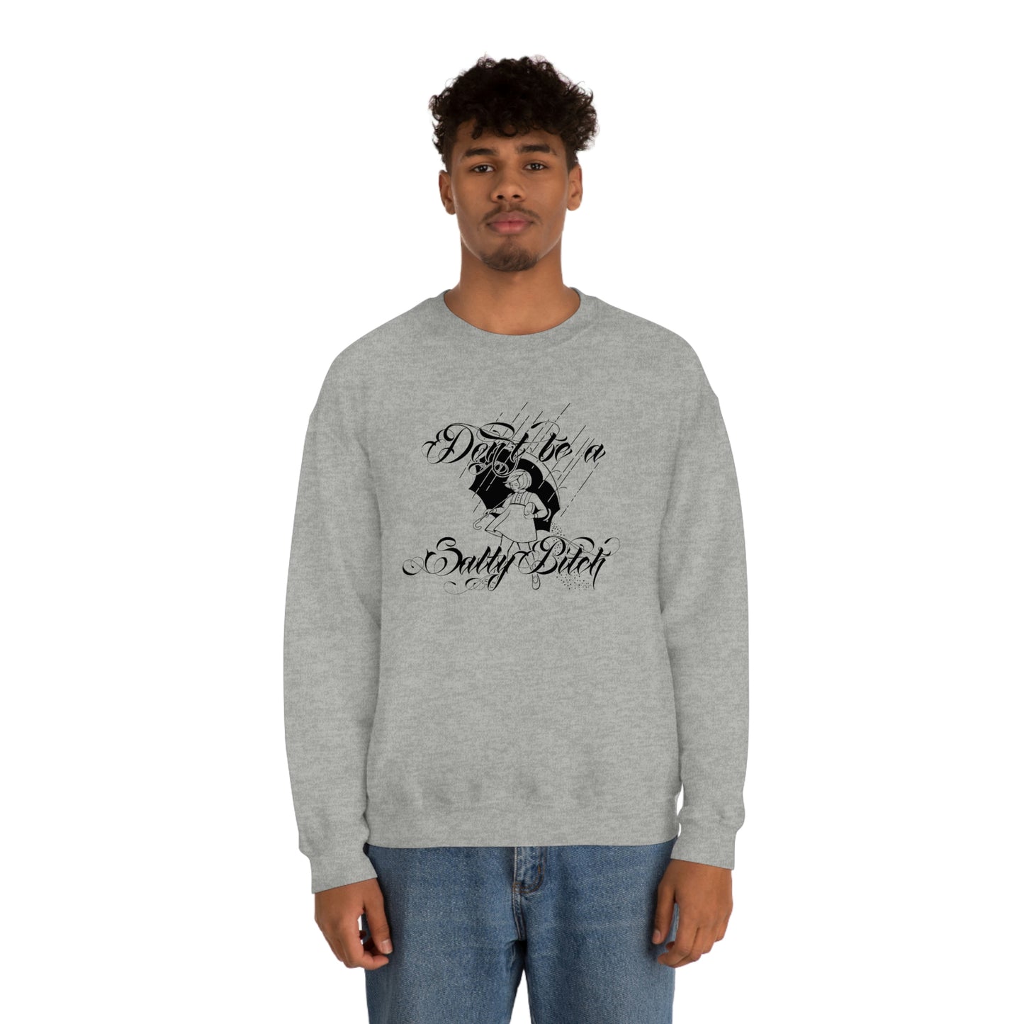 Don't Be Salty Black on White unisex heavy blend crewneck sweatshirt