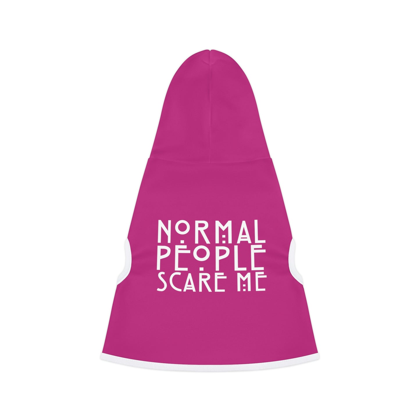 Normal People Scare Me Pink Dog Hoodie