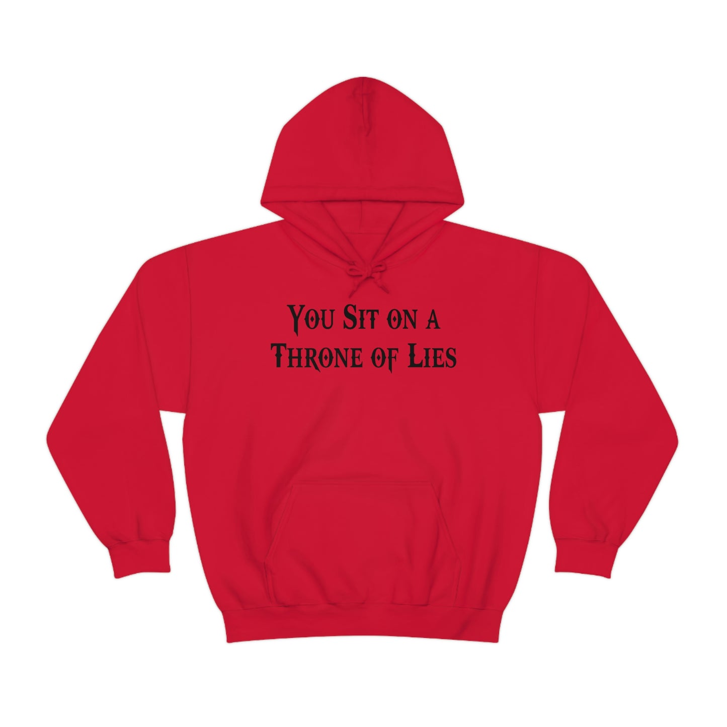 You Sit on A Throne of Lies Black Font Unisex Heavy Blend™ Hooded Sweatshirt