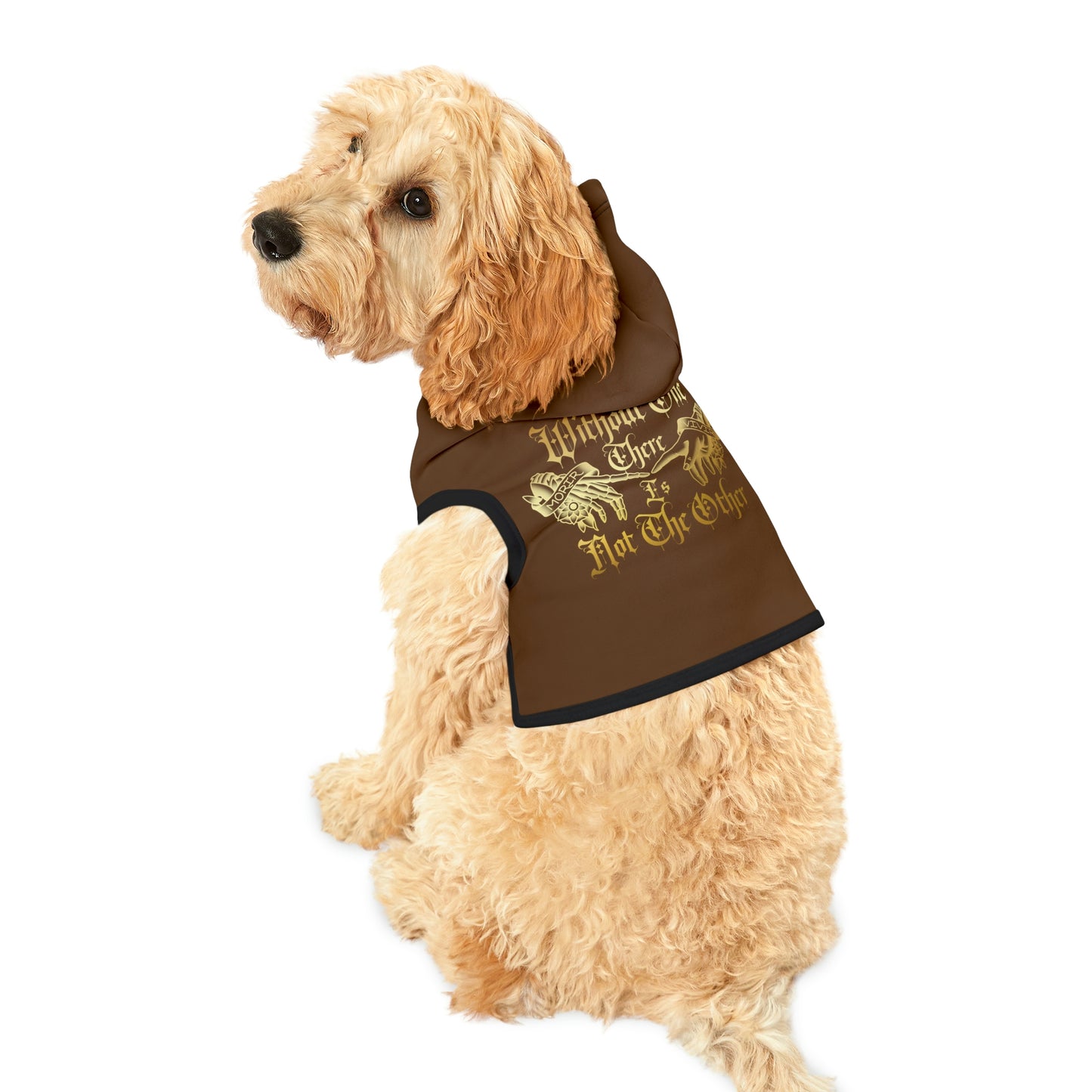 Without One There Is Not The Other Brown Dog Hoodie