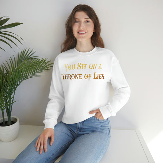 You Sit on A Throne of Lies Gold Font unisex heavy blend crewneck sweatshirt