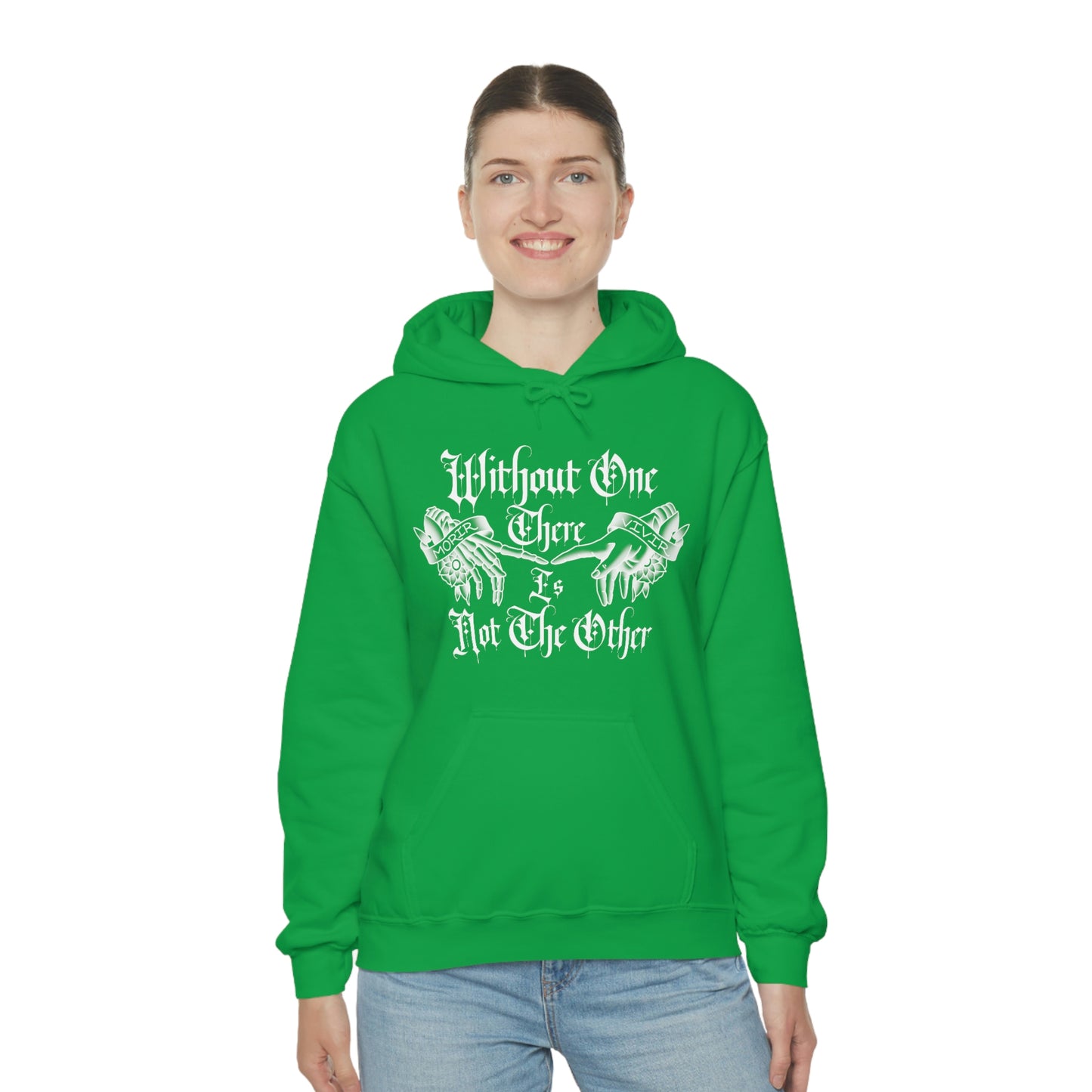 WIthout One There is Not The Other White Font Unisex Heavy Blend™ Hooded Sweatshirt