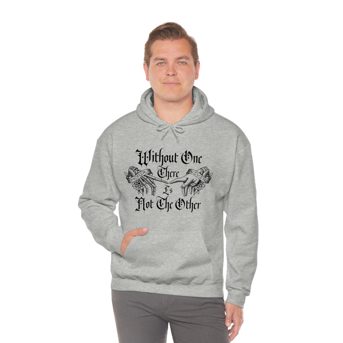 Without One There is Not The Other Black Font Unisex Heavy Blend™ Hooded Sweatshirt