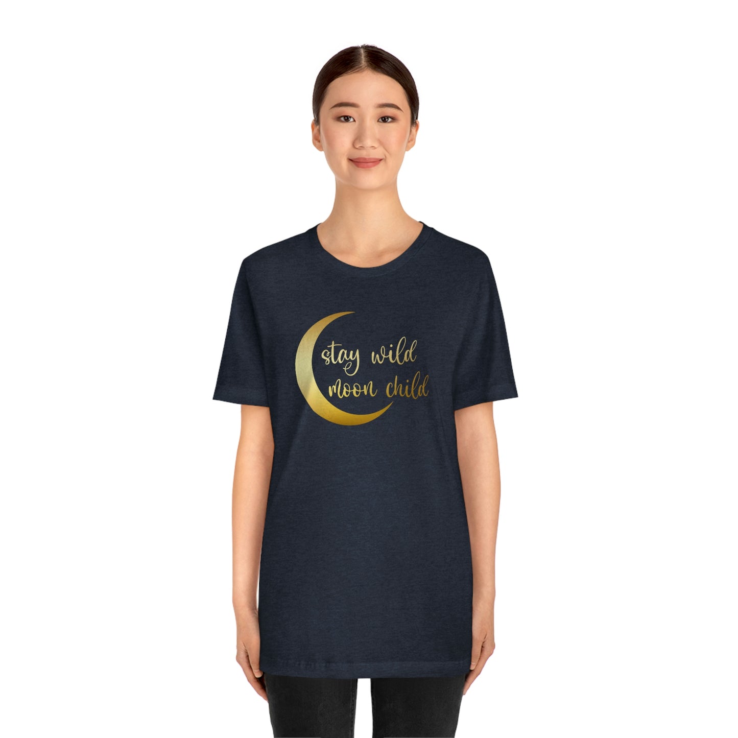 Stay Wild Moon Child Gold Font Unisex Jersey Short Sleeve Tee