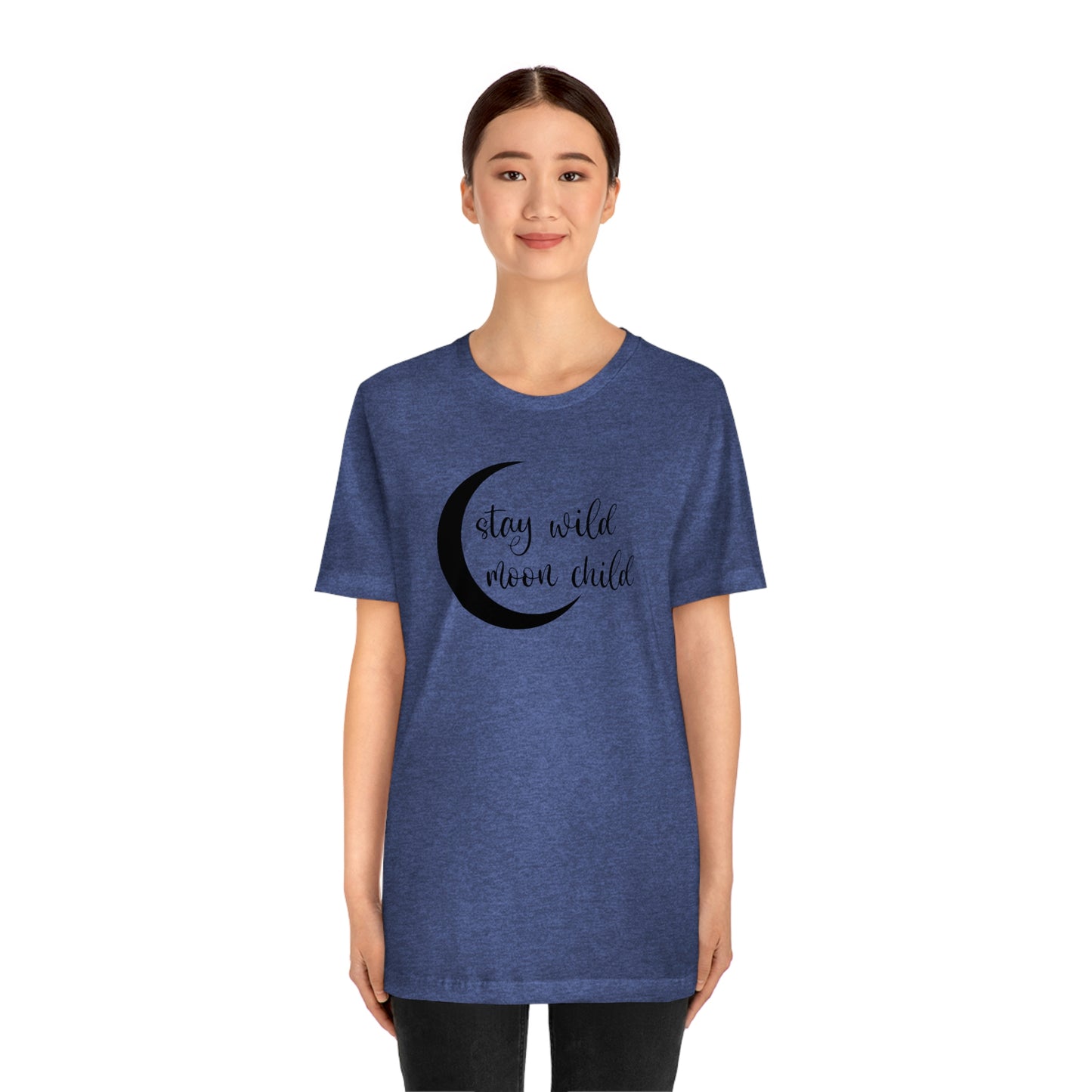 Stay Wild Moon Child Black Font Unisex Jersey Short Sleeve Tee