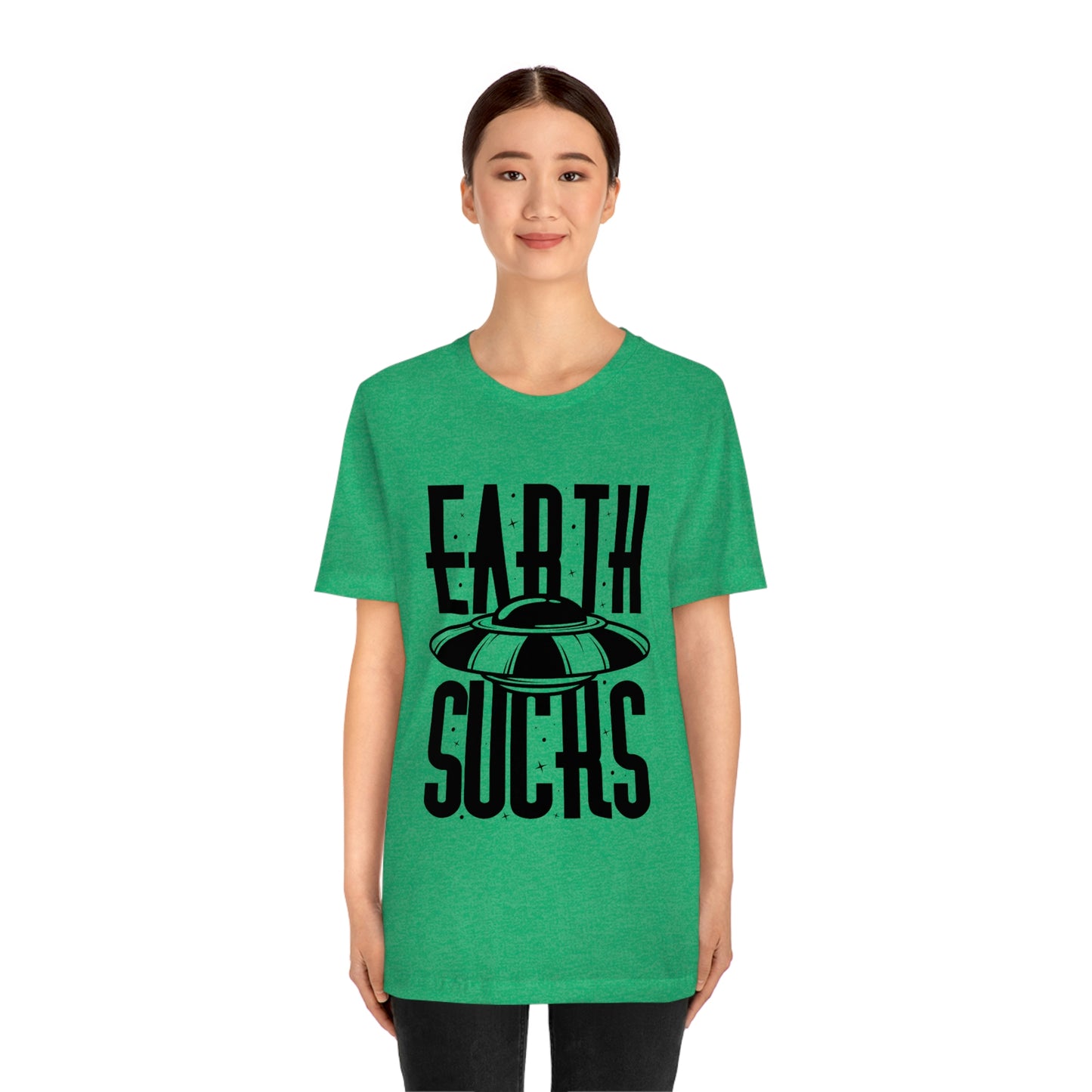 Earth Sucks Black Font Unisex Jersey Short Sleeve Tee