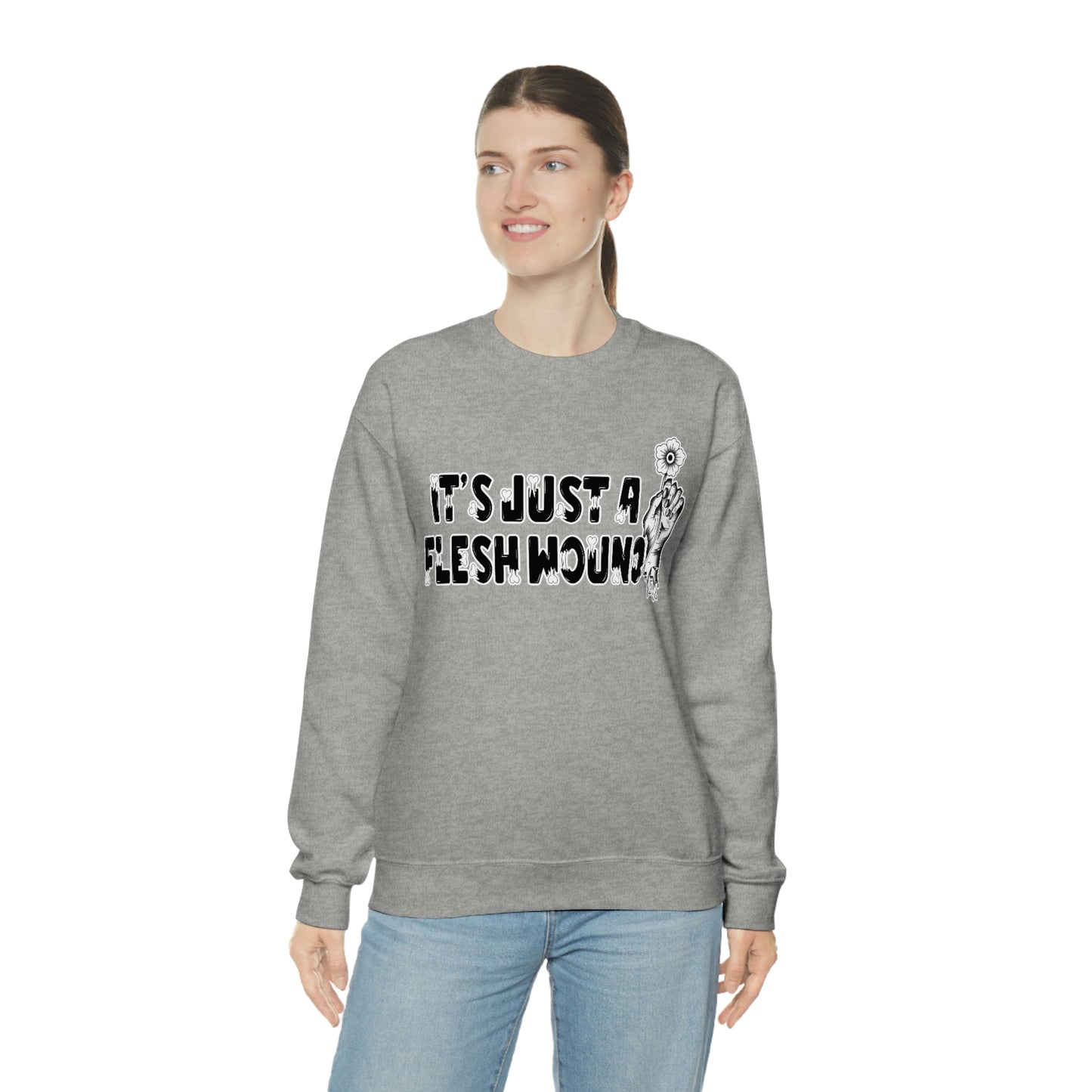 It's Just A Flesh Wound unisex heavy blend crewneck sweatshirt