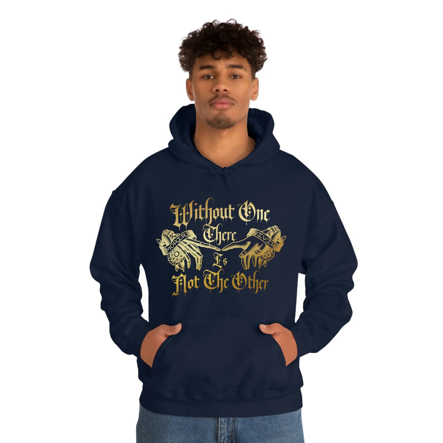 WIthout One There is Not The Other Gold Font Unisex Heavy Blend™ Hooded Sweatshirt