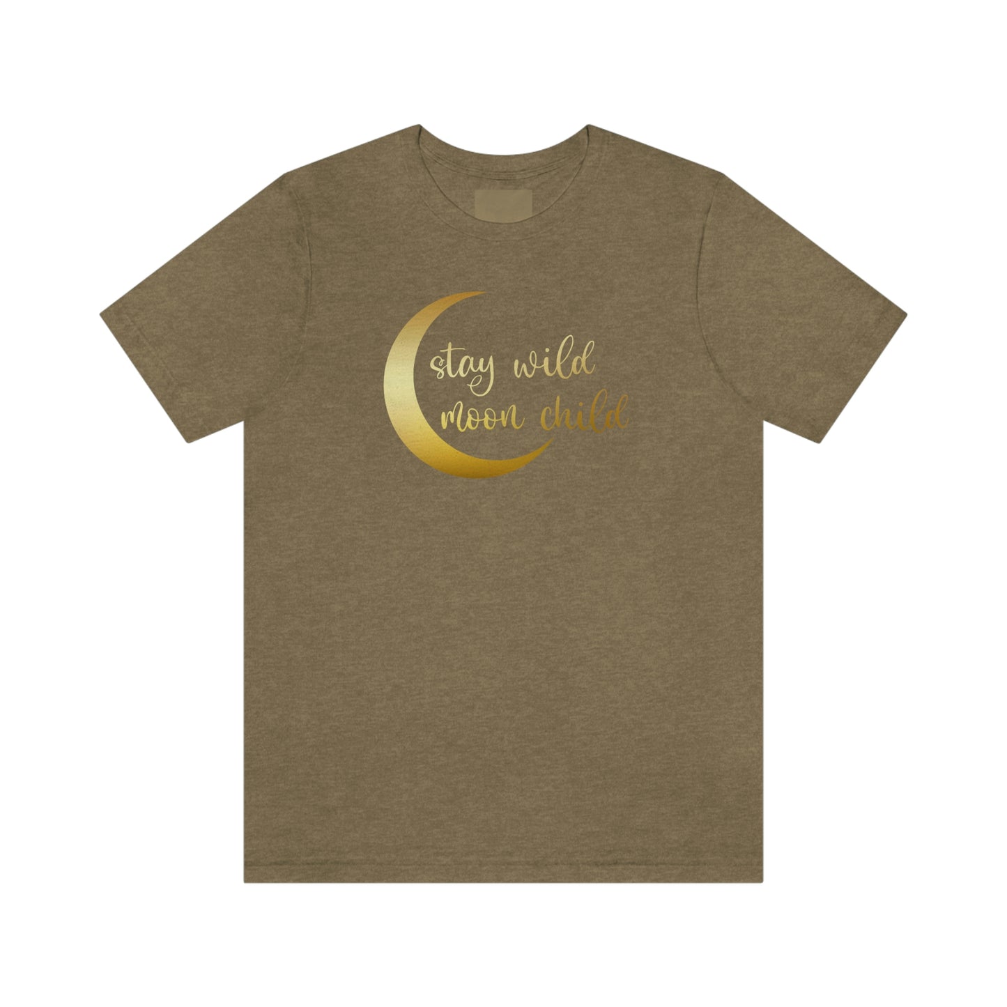 Stay Wild Moon Child Gold Font Unisex Jersey Short Sleeve Tee