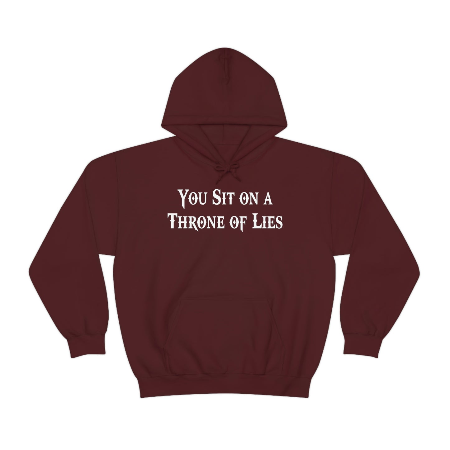 You Sit on A Throne of Lies White Font Unisex Heavy Blend™ Hooded Sweatshirt