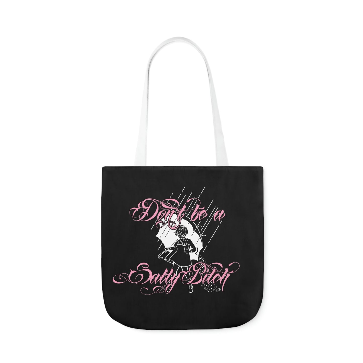 Don't Be Salty AOP Polyester Canvas Tote Bag