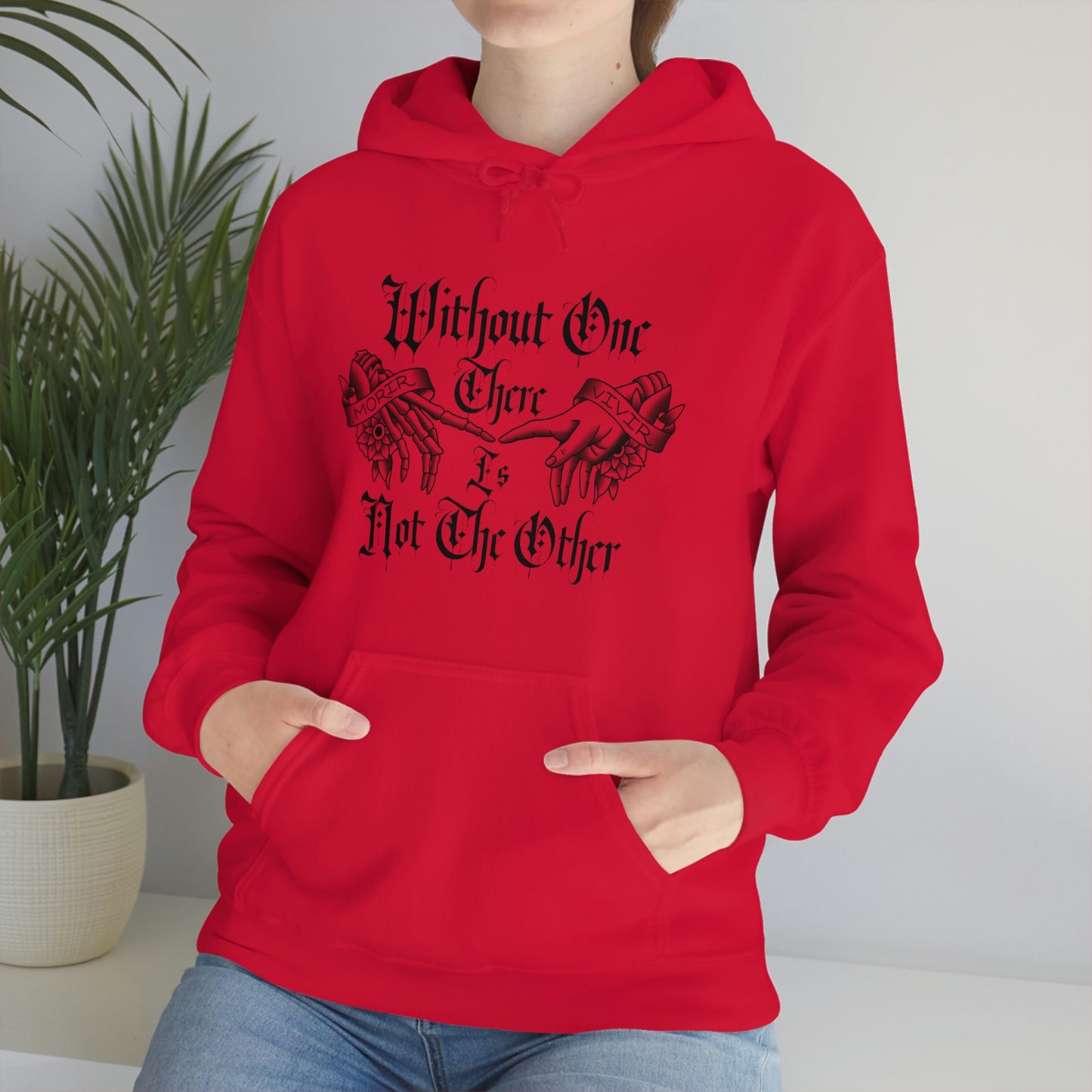 Without One There is Not The Other Black Font Unisex Heavy Blend™ Hooded Sweatshirt