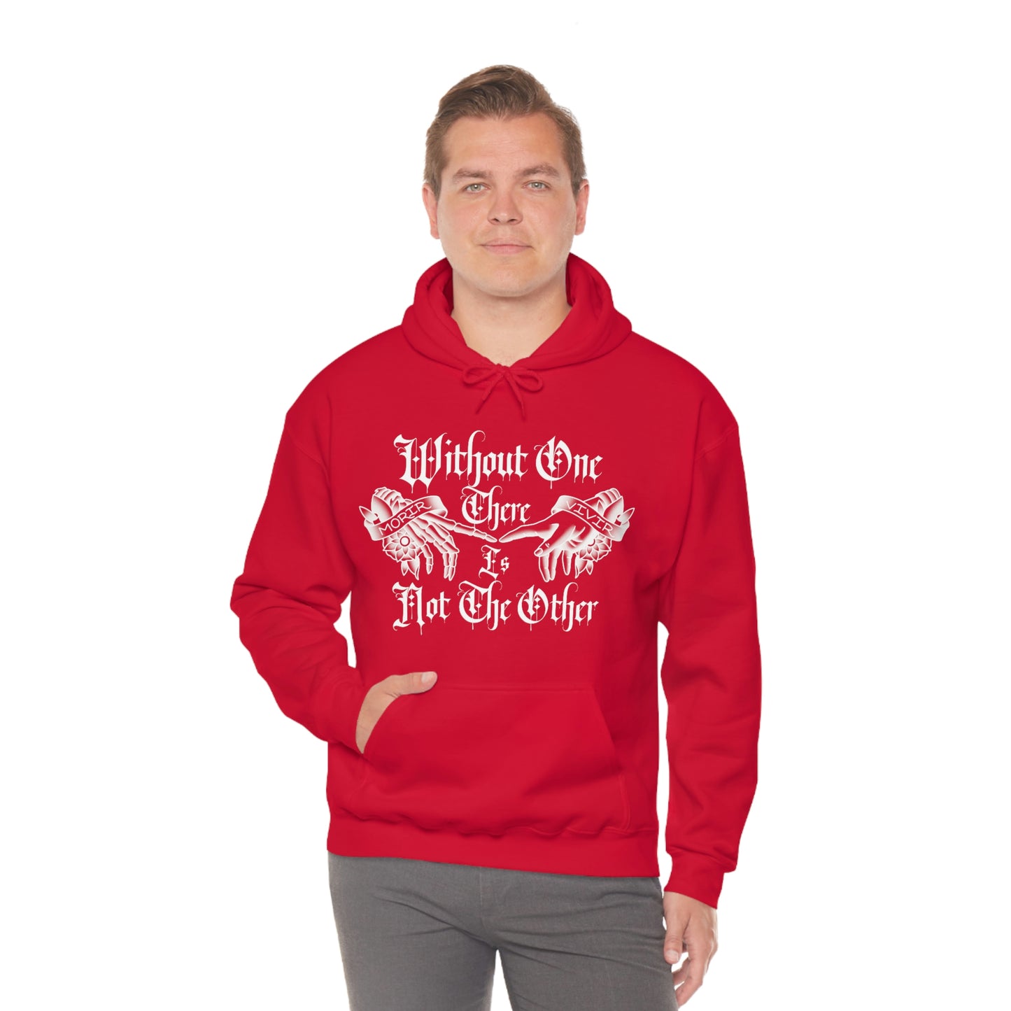 WIthout One There is Not The Other White Font Unisex Heavy Blend™ Hooded Sweatshirt