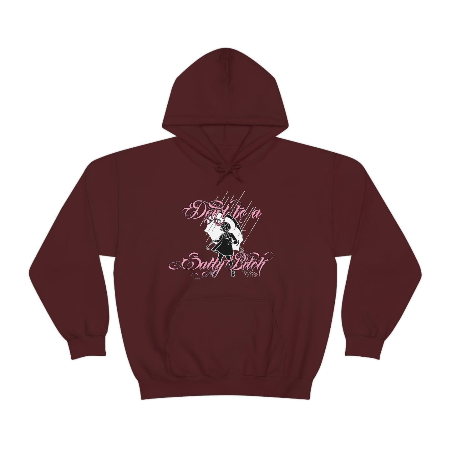 Don't Be Salty Pink Font Unisex Heavy Blend™ Hooded Sweatshirt