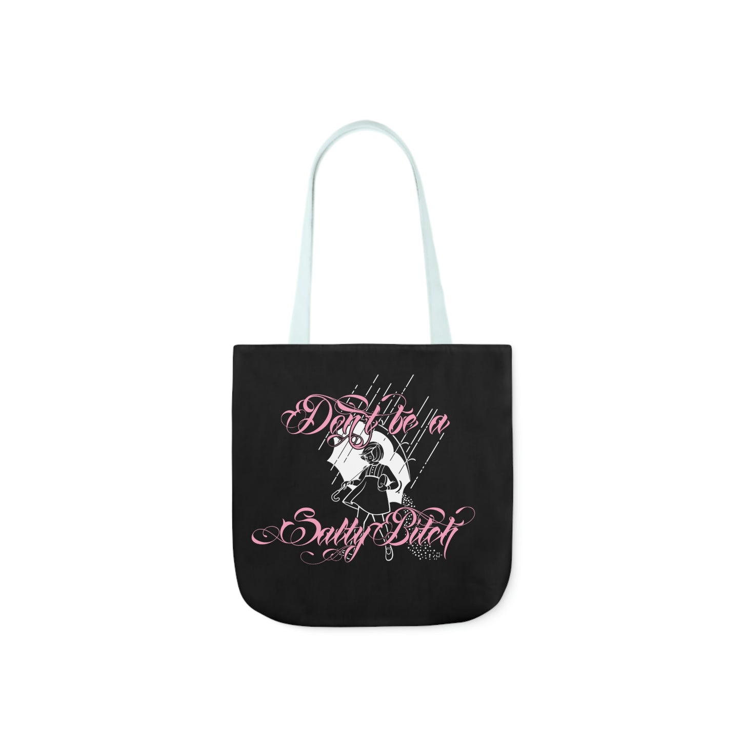 Don't Be Salty AOP Polyester Canvas Tote Bag