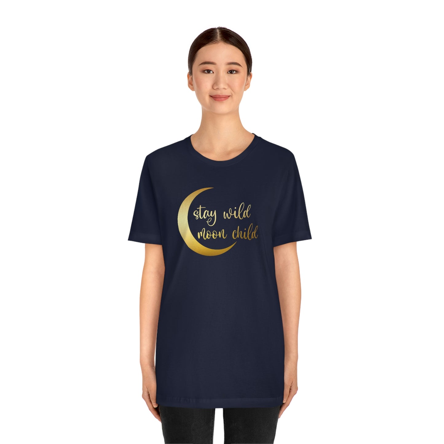 Stay Wild Moon Child Gold Font Unisex Jersey Short Sleeve Tee