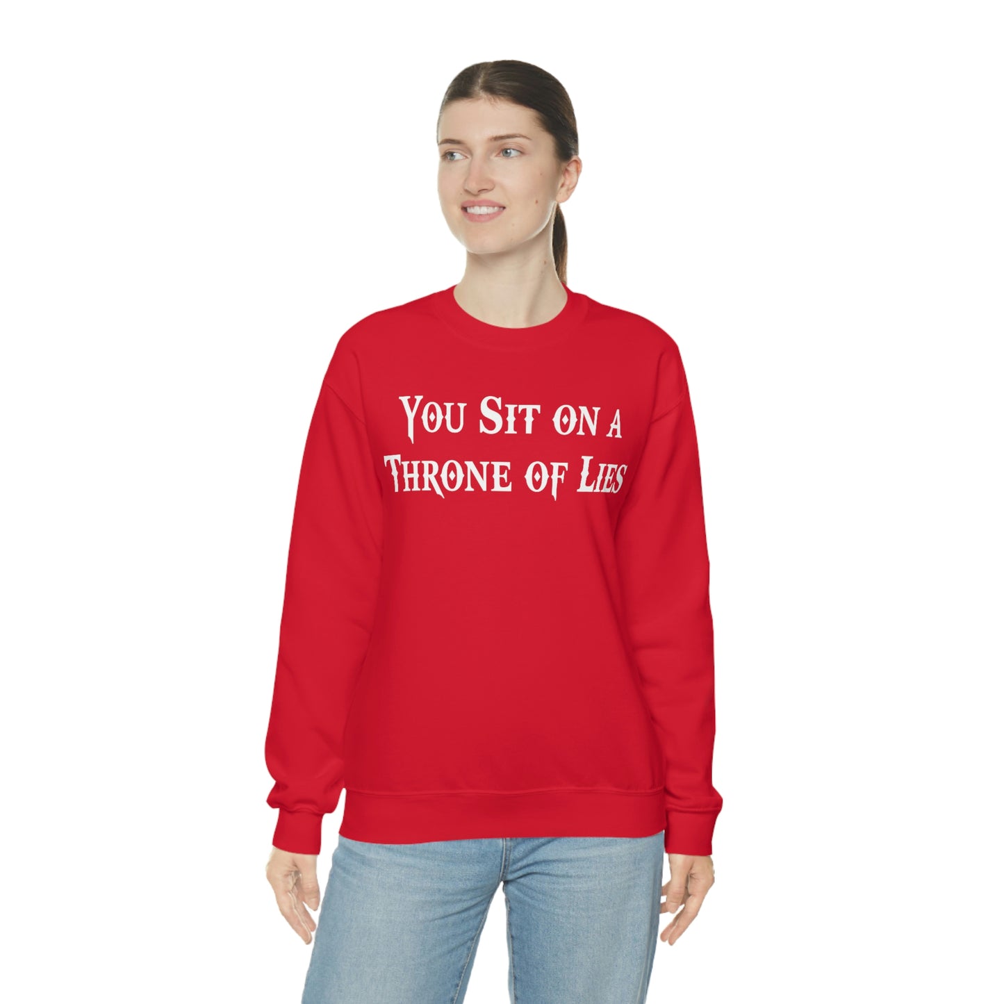 You Sit on A Throne of Lies White Font unisex heavy blend crewneck sweatshirt