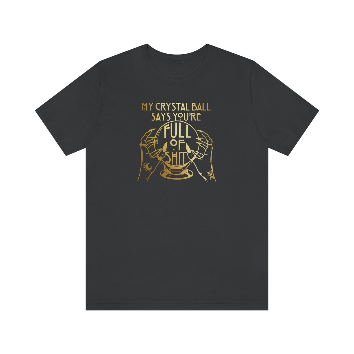 My Crystal Ball Gold Font Unisex Jersey Short Sleeve Tee