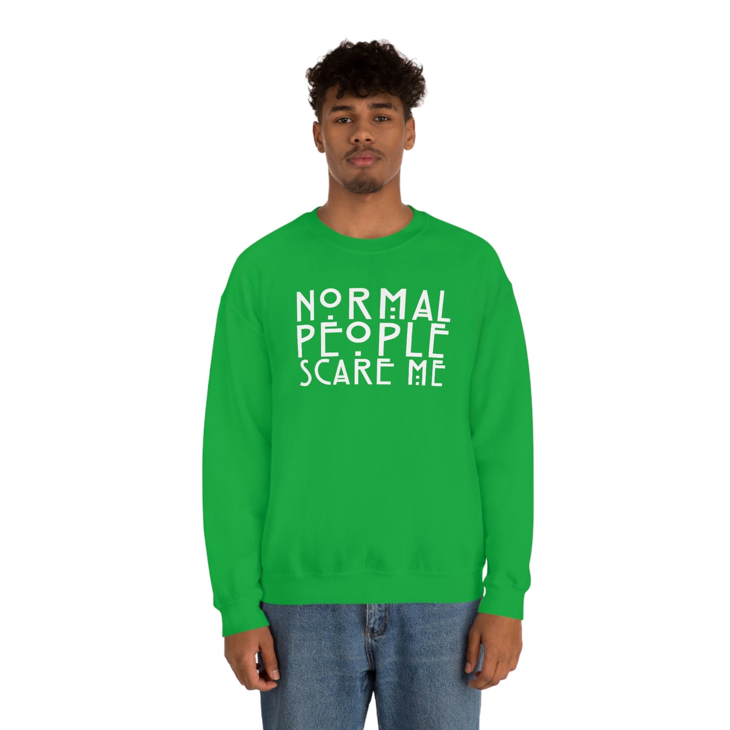 Normal People Scare Me White Font unisex heavy blend crewneck sweatshirt