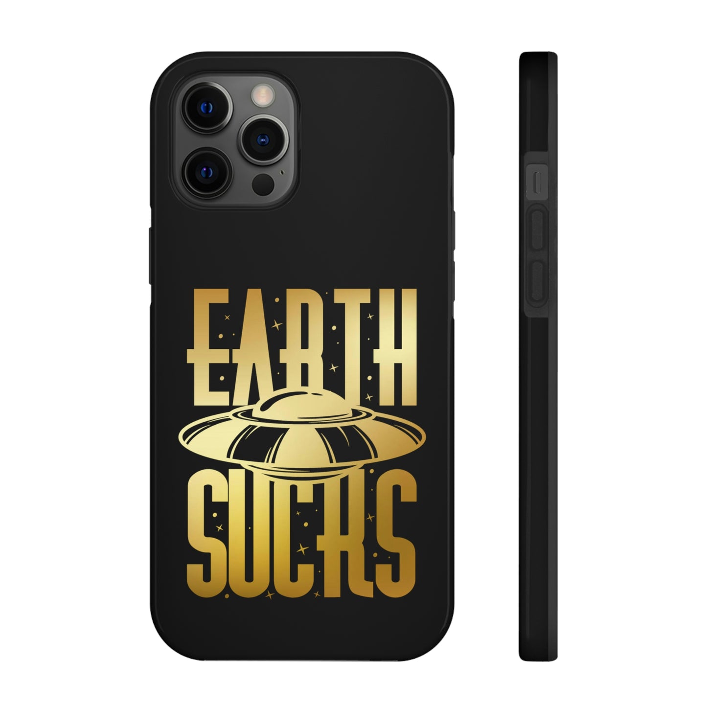 Earth Sucks Tough Phone Cases, Case-Mate