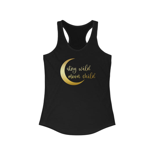 Stay Wild Moon Child Gold Font Women's Ideal Racerback Tank