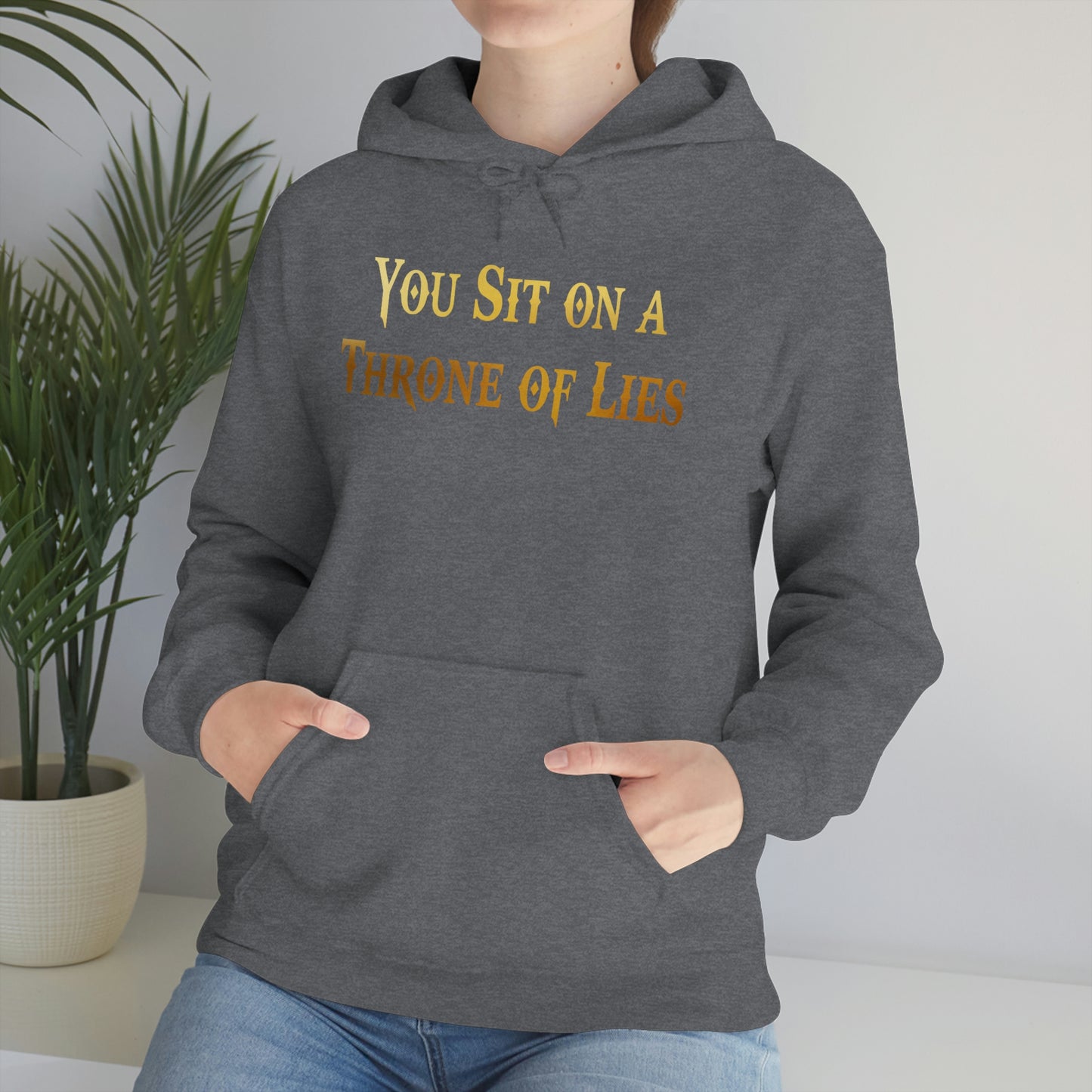 You Sit on A Throne of Lies Gold Font Unisex Heavy Blend™ Hooded Sweatshirt