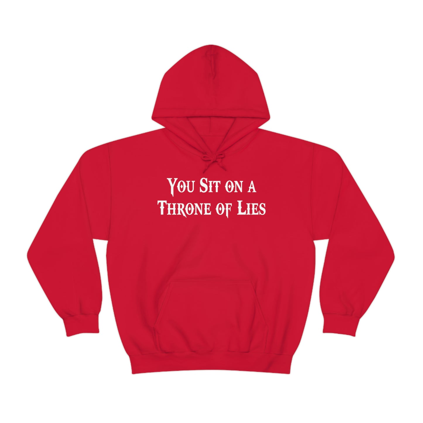 You Sit on A Throne of Lies White Font Unisex Heavy Blend™ Hooded Sweatshirt